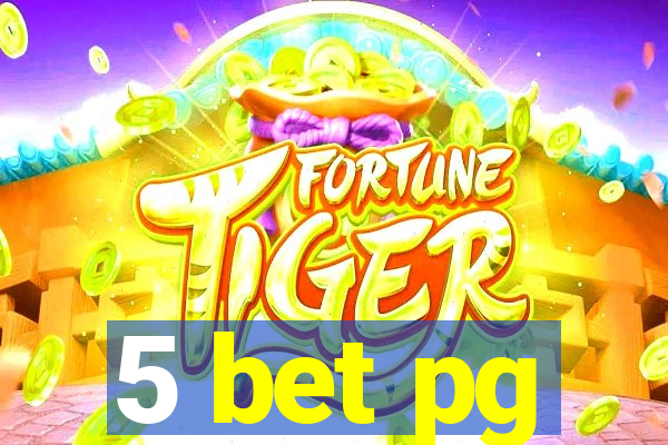 5 bet pg